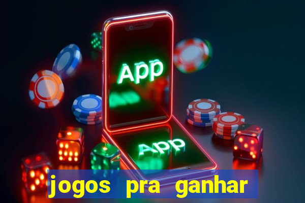 jogos pra ganhar dinheiro de verdade via pix na hora